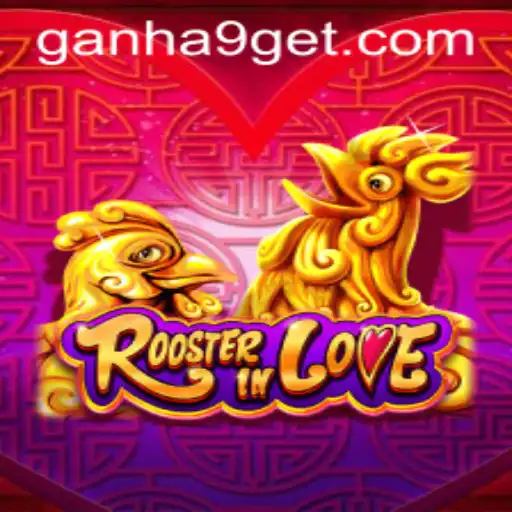 Descubra o Fascinante Mundo de 'RoosterInLove' e as Surpresas de Ganha9.com